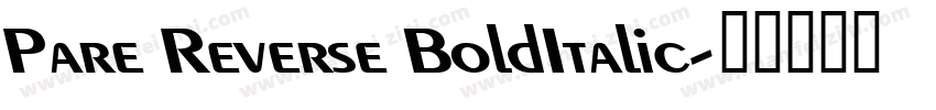 Pare Reverse BoldItalic字体转换
